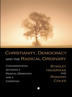 cover image of Christianity, Democracy, and the Radical Ordinary